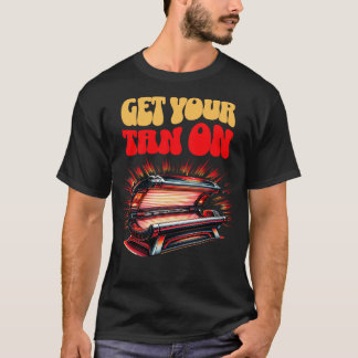 Get Your Tan On Sun Beach Vacation Summer T-Shirt