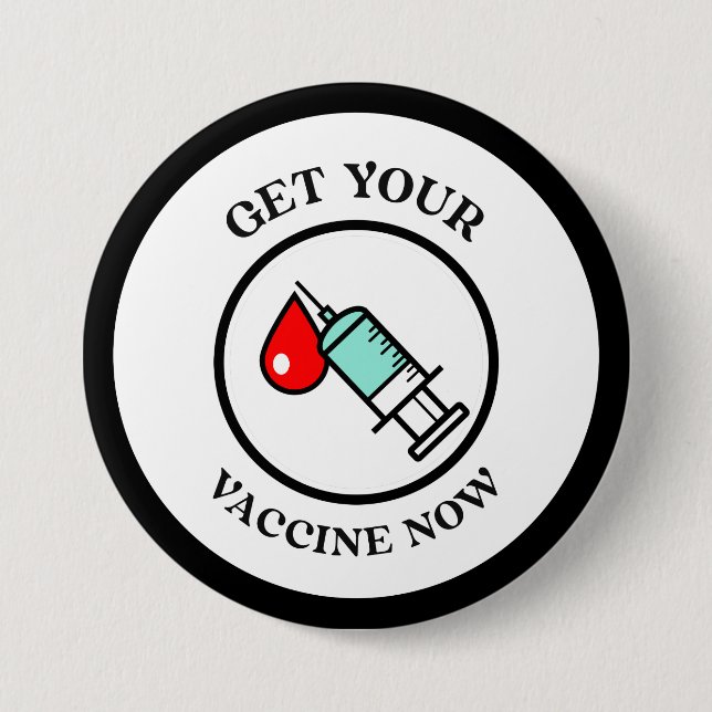 Get Your Vaccine Now Covid-19 Modern Healthcare    Button (Front)