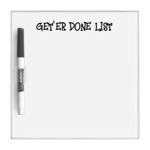 Get'er Done Dry Erase Board