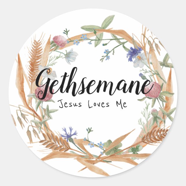 Gethsemane - Jesus Loves Me Round Sticker (Front)