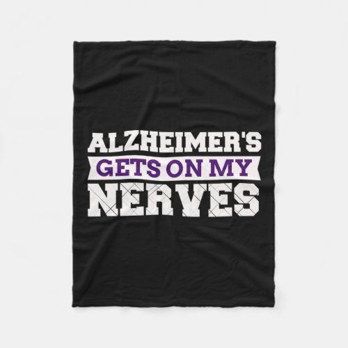 Gets On My Nerves Awareness Caregiver Gift  Fleece Blanket