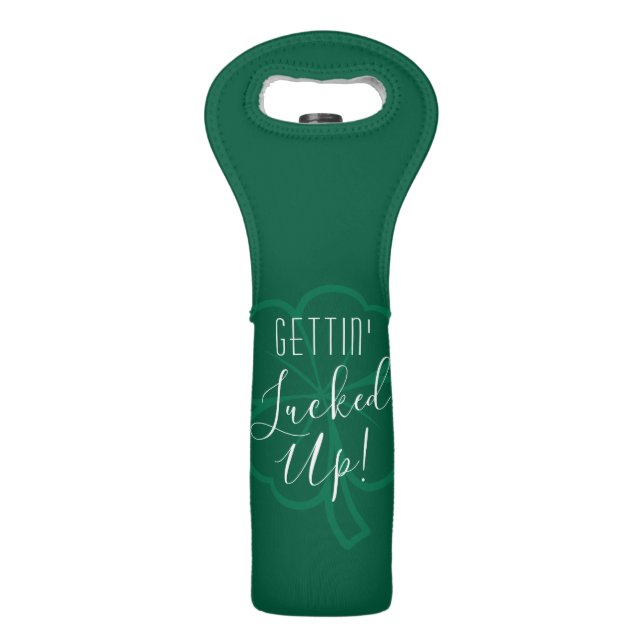 Gettin Lucked Up  | Adult Beverage Pun Humor Wine Bag (Front)