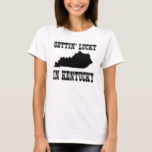 Gettin’ Lucky in Kentucky T-Shirt