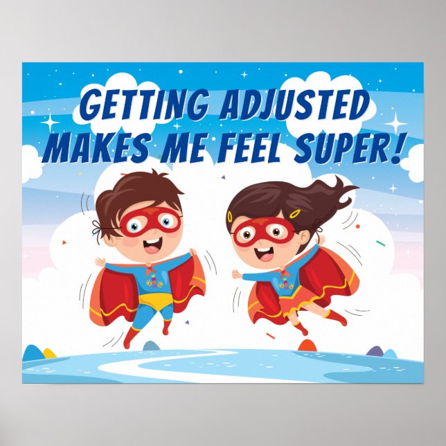 Getting Adjusted Makes Me Feel Super Chiropractic Poster (Front)