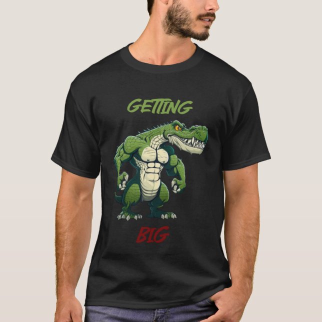 Getting Big Crocodile Weightlifting Bodybuilding G T-Shirt (Front)