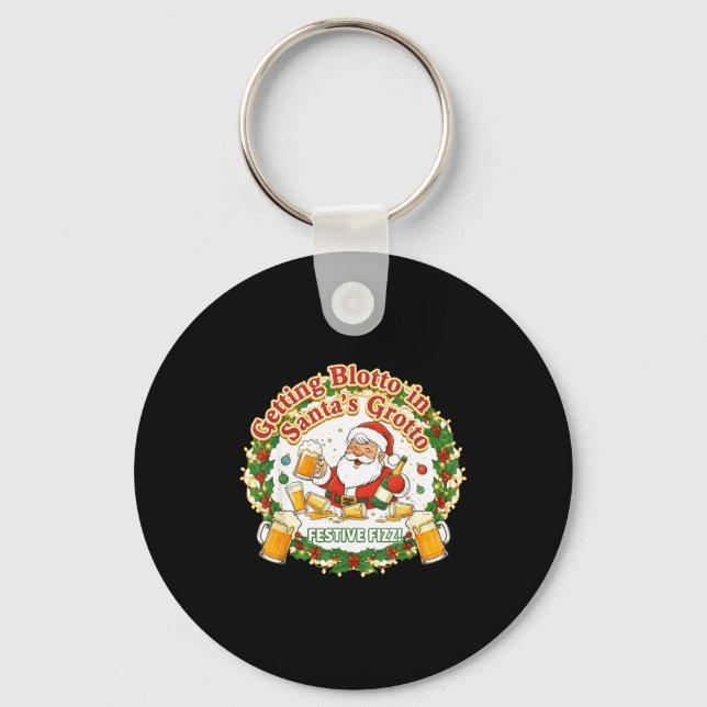Getting Blotto In Santa's Grotto Drunk Friends Nig Keychain (Front)