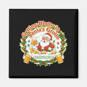 Getting Blotto In Santa's Grotto Drunk Friends Nig Magnet