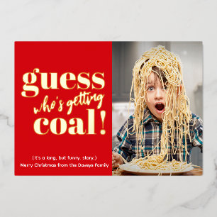 Getting Coal Gold Funny Photo Christmas Foil Holiday Card