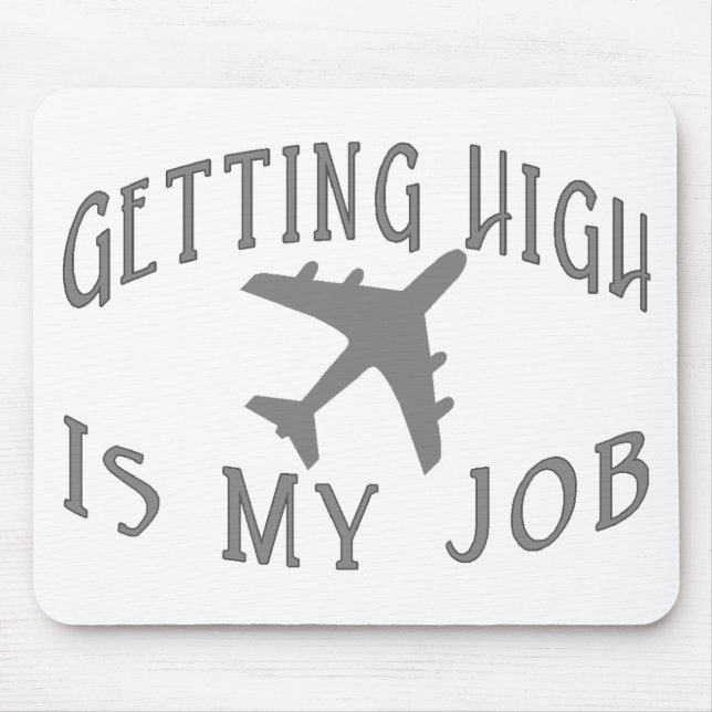 Getting High Airline Pilot Mouse Pad (Front)