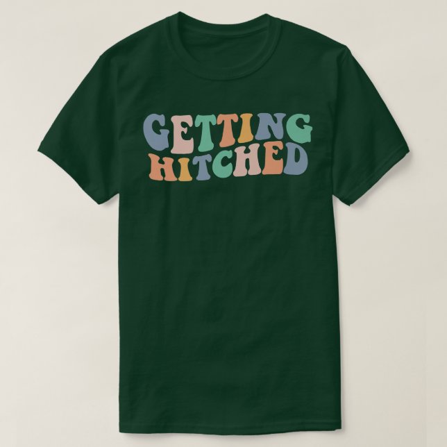Getting Hitched Getting Rowdy Bride Party Bachelor T-Shirt (Design Front)