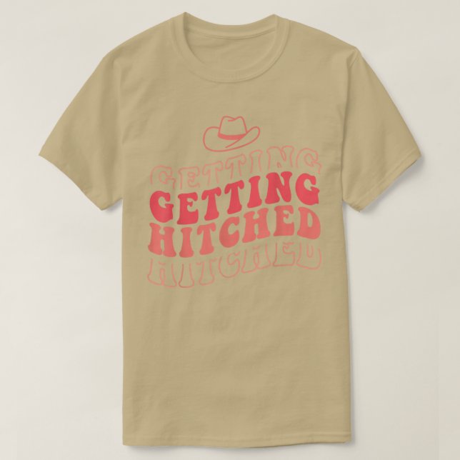 Getting Hitched Getting Rowdy Bride Party Bachelor T-Shirt (Design Front)