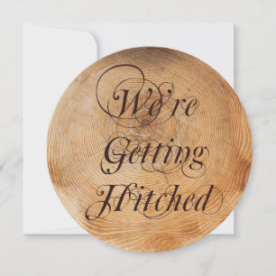 Getting Hitched Wood Tree Rings Wedding Invitation