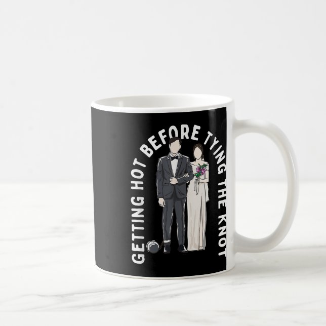 Getting Hot Before Tying The Knot Funny Wedding Hu Coffee Mug (Right)