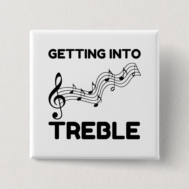 Getting into treble funny button (Front)
