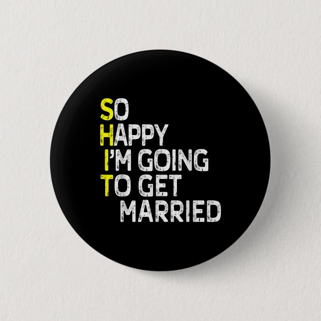 Getting Married Funny Engagement Party Gag Groom B Button (Front)