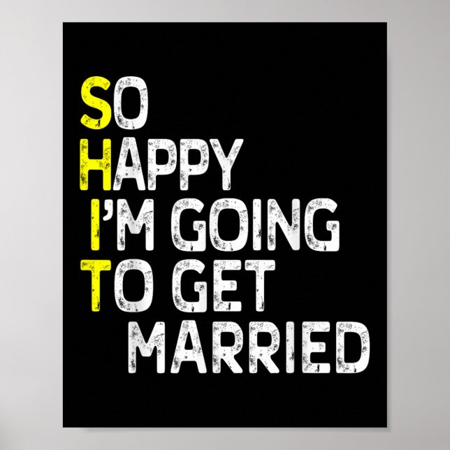 Getting Married Funny Engagement Party Gag Groom B Poster (Front)