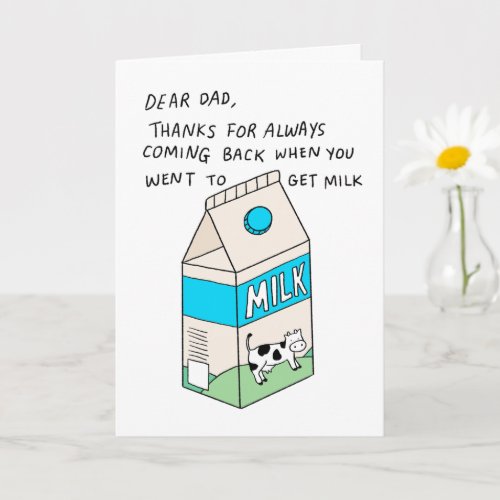 Getting Milk Dad  Funny Fathers Day Card
