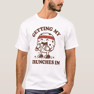 Getting My Crunches In Gym Workout Funny Cookie T-Shirt