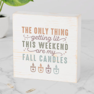 Getting My Fall Candles Wooden Box Sign