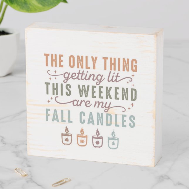 Getting My Fall Candles Wooden Box Sign (In Situ Horizontal)