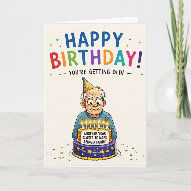 Getting Old Birthday Another Year Closer to Naps Card (Front)