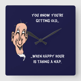 Getting Old Happy Hour Square Wall Clock