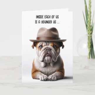 Getting Older Birthday Humor Bulldog With Fedora Card