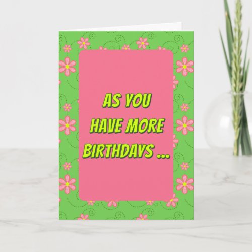 Getting Older Birthday Humor Card