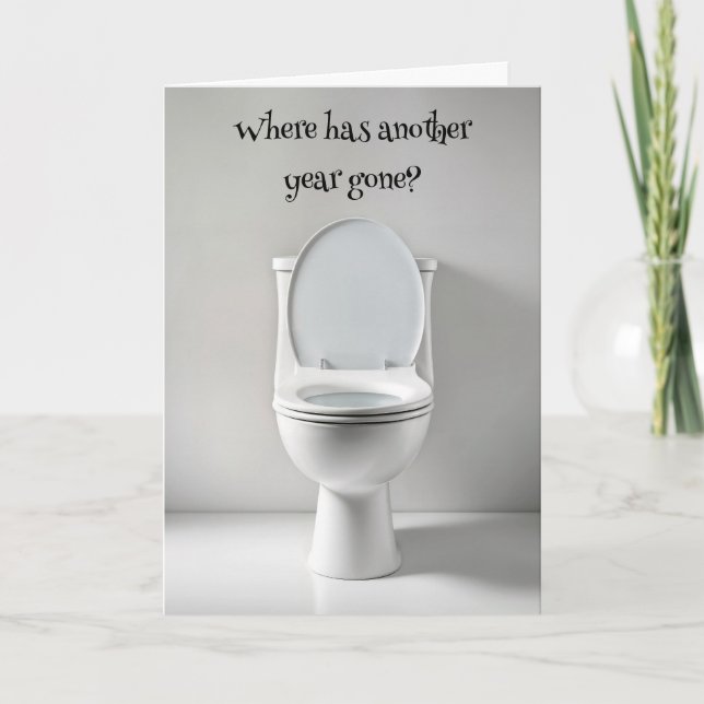 Getting Older Birthday Humor White Toilet Card (Front)