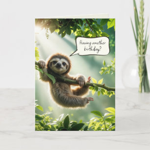 Getting Older Birthday Sloth Humor Card