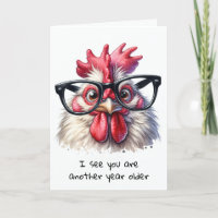 Getting Older Rooster Birthday Humor