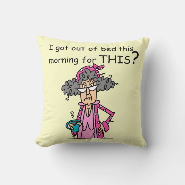 Getting Out of Bed Humor Throw Pillow (Front)