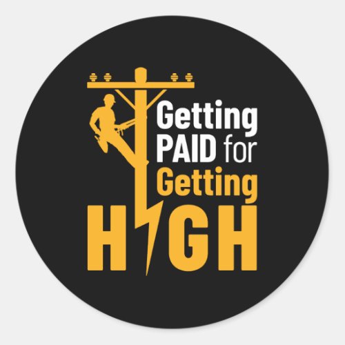 Getting Paid for Getting High Classic Round Sticker