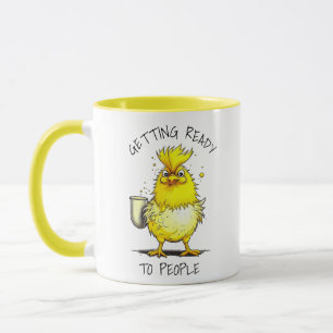 Getting Ready to People   Funny Coffee Quote Mug