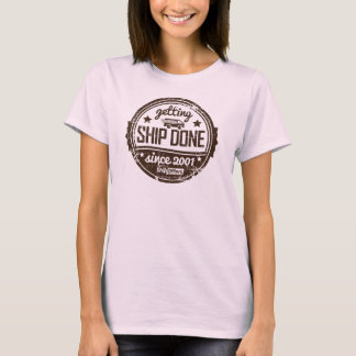 Getting Ship Done T-Shirt