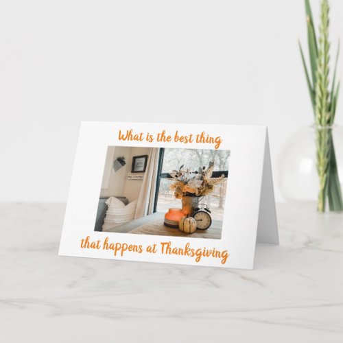 GETTING TOGETHER W FAMILY  FRIENDS THANKSGIVING  CARD