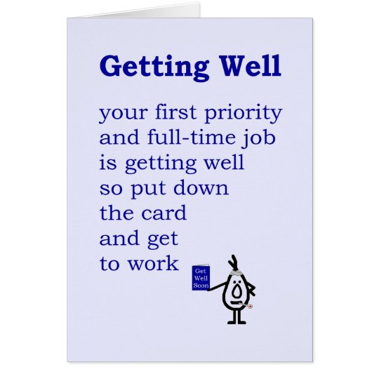 Getting Well - a funny Get Well Poem Card | Zazzle.com