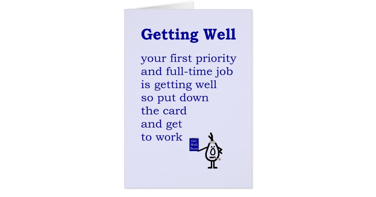 Getting Well A Funny Get Well Poem Card Zazzle Com