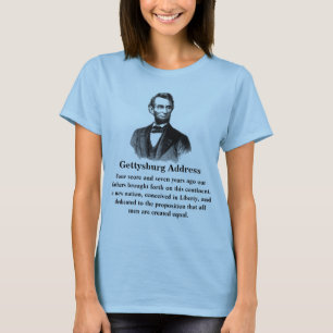 Gettysburg Address Abraham Lincoln Nov. 19, 1863 T-Shirt