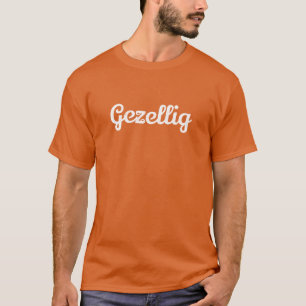 Gezellig on a T-Shirt