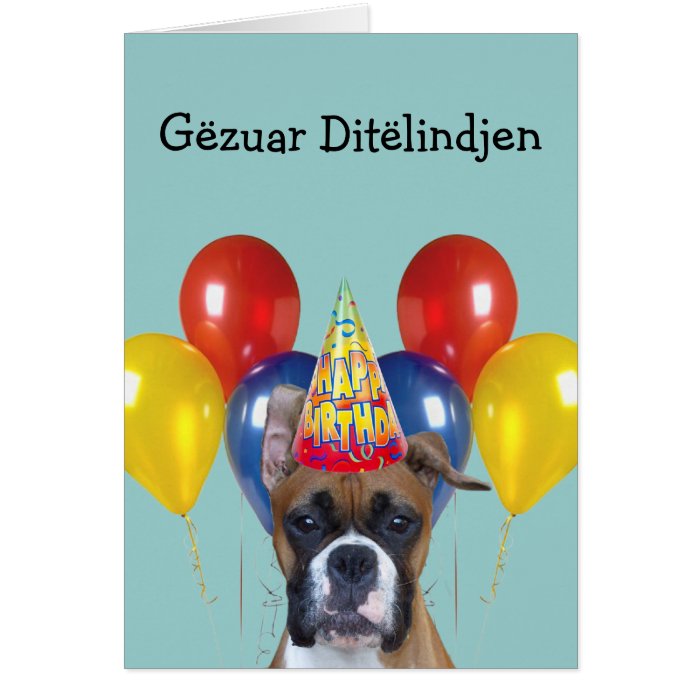 Gëzuar Ditëlindjen Birthday Boxer Greeting Card