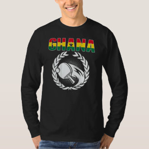Ghana Ping Pong   Ghanian Table Tennis Team Suppor T-Shirt