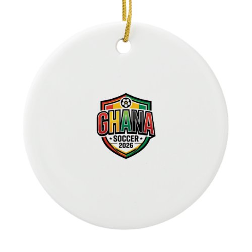 Ghana Soccer 2026 Soccer Bold Country Typography R Ceramic Ornament