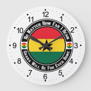 Ghana Will Be For Ever Home Large Clock