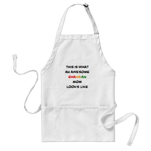 ghanaian mom, awesome adult apron (Front)