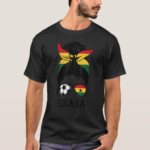 Ghanaian Soccer Girl Mom Messy Bun Ghana Flag Foot T_Shirt