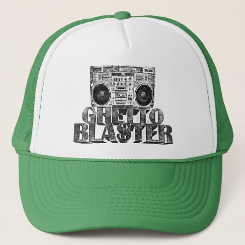 GHETTO BLASTER TRUCKER HAT