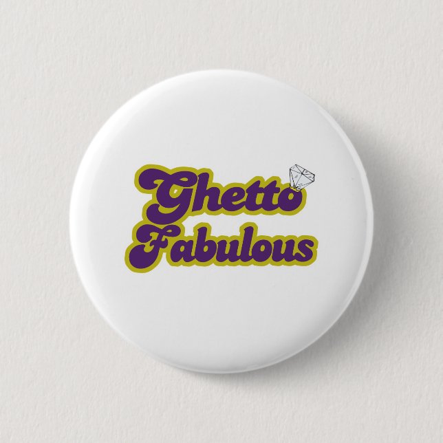 ghetto fabulous pinback button (Front)