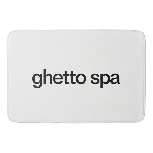 Ghetto Spa Bath Mat