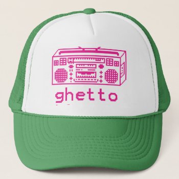 Ghetto Trucker Hat by summermixtape at Zazzle